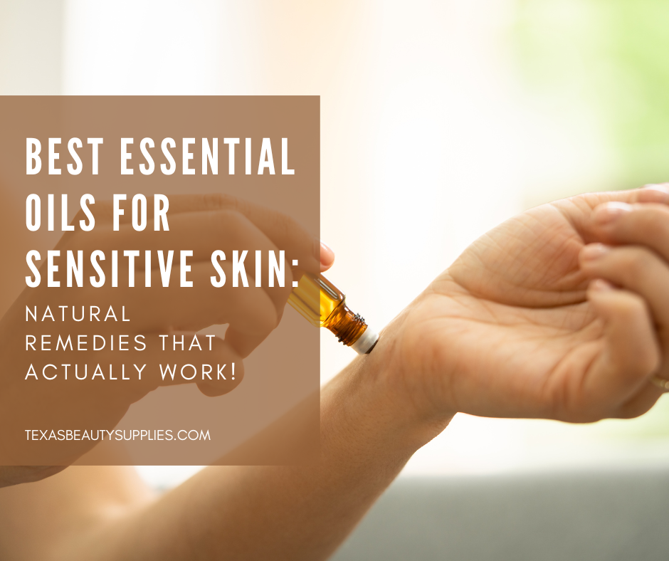 Essential Oils For Sensitive Skin