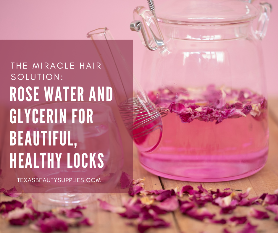 rose water and glycerin for hair